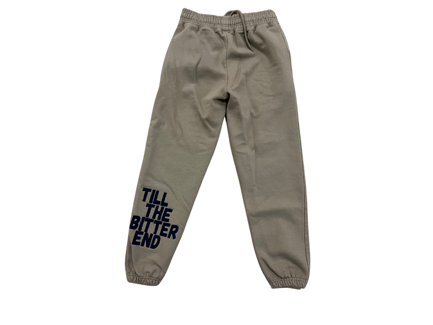 Till the bitter end sweat pant